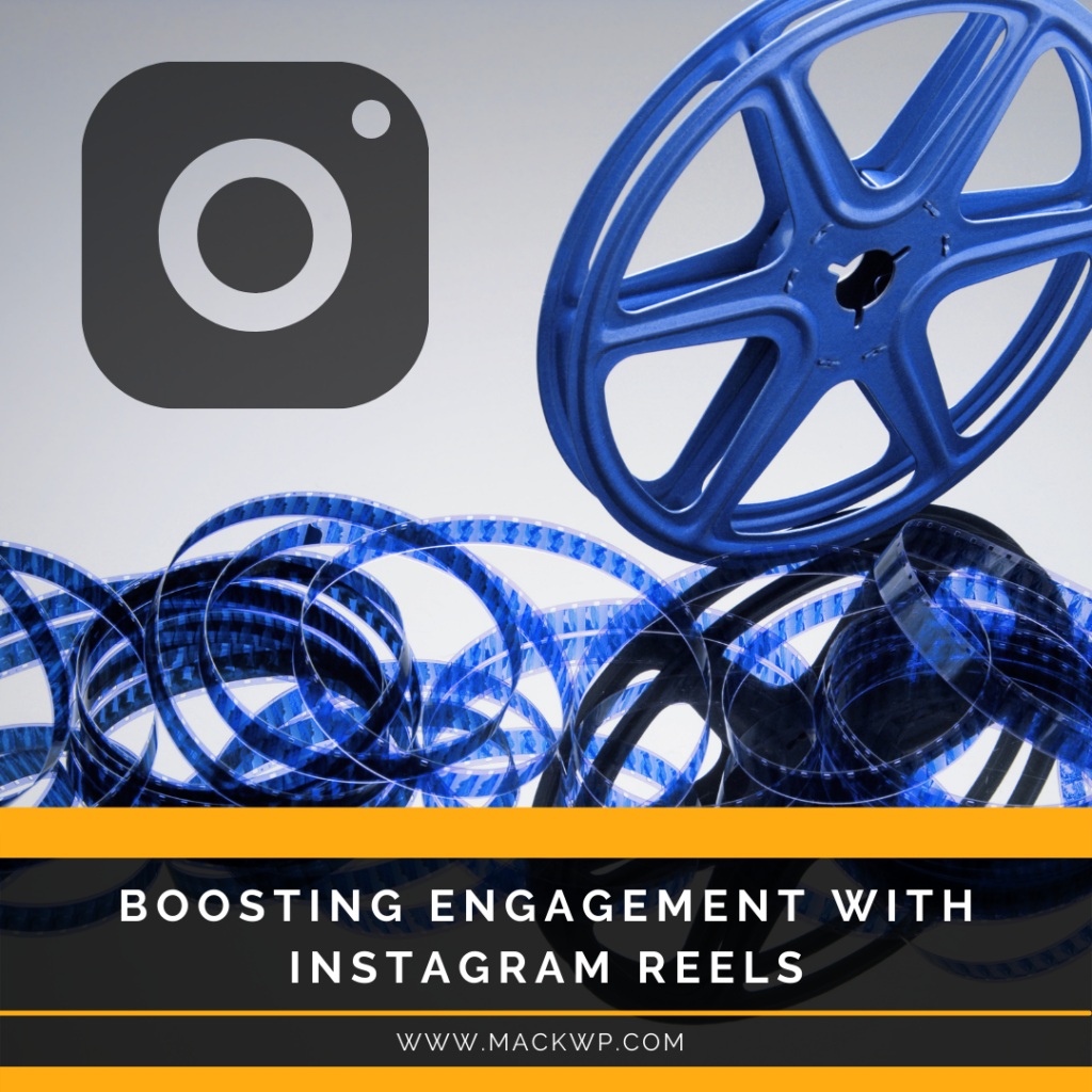 Boosting Engagement with Instagram Reels